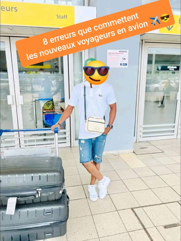 Voici 8 ERREURS QUI PEUVENT COÛTER CHER AUX NOUVEAUX VOYAGEURS